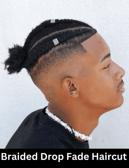 braided drop fade haircut